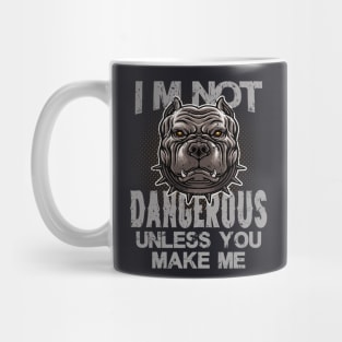 Pit Bull Dog not dangerous Mug